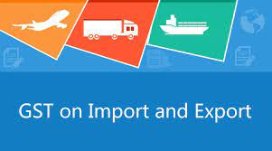 Goods and Services Tax | GST on Imports and Exports